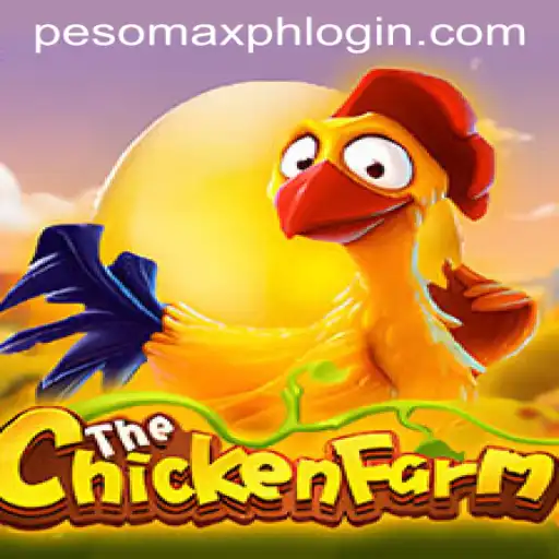 Exploring the Exciting World of ChickenFarm: A Guide for PESOMAX PH Players