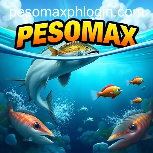 Exploring the World of Fishing Games with PESOMAX PH LOGIN
