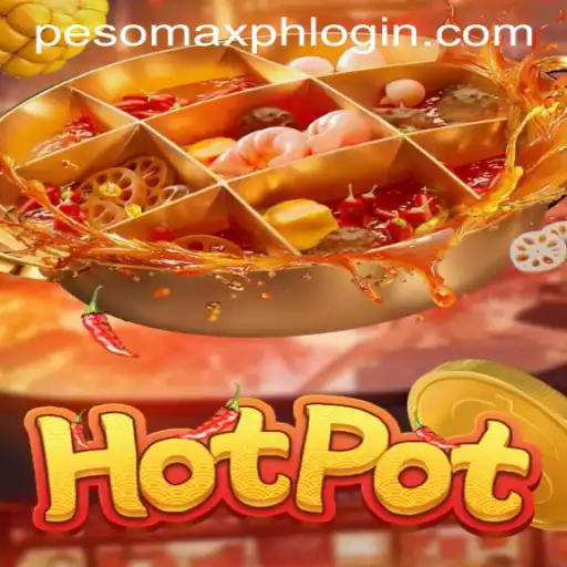 Exploring the Exciting World of Hotpot and the Role of PESOMAX PH LOGIN