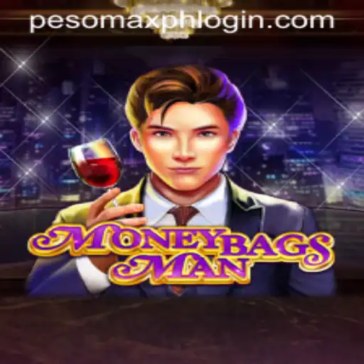MoneybagsMan: A New Gaming Sensation with PESOMAX PH LOGIN